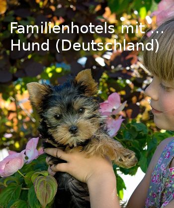 Familienhotels mit Hund Deutschland